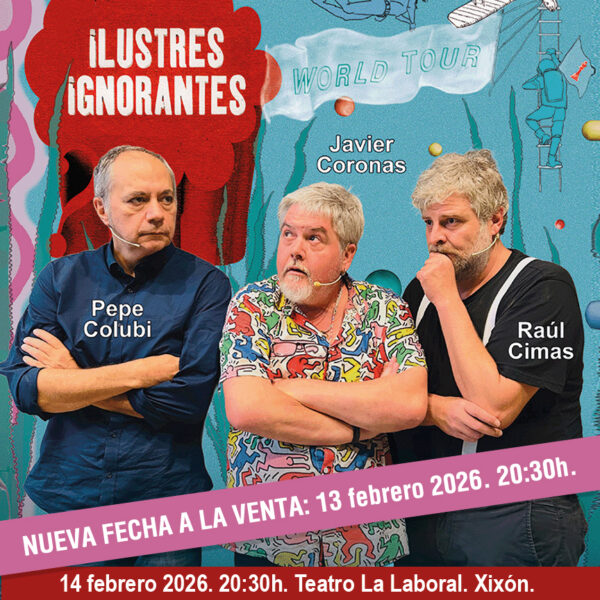 Ilustres Ignorantes @ Teatro de la Laboral