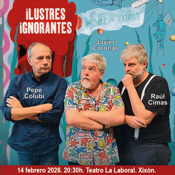 Ilustres Ignorantes @ Teatro de la Laboral
