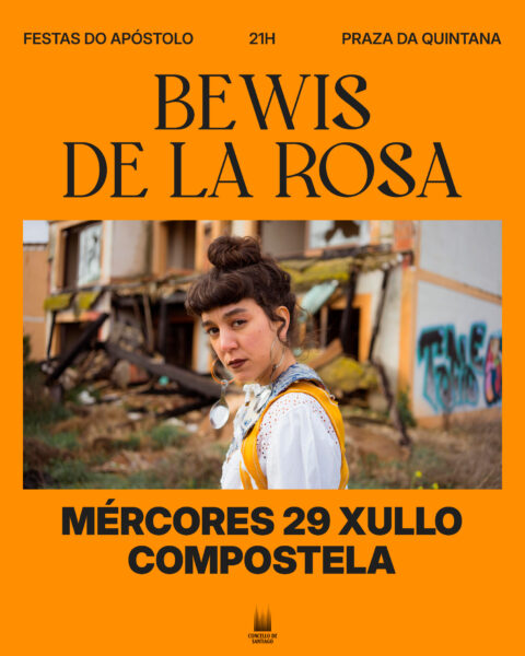 Bewis de la Rosa @ Festas do Apóstolo Santiago de Compostela